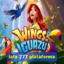 iate 777 plataforma